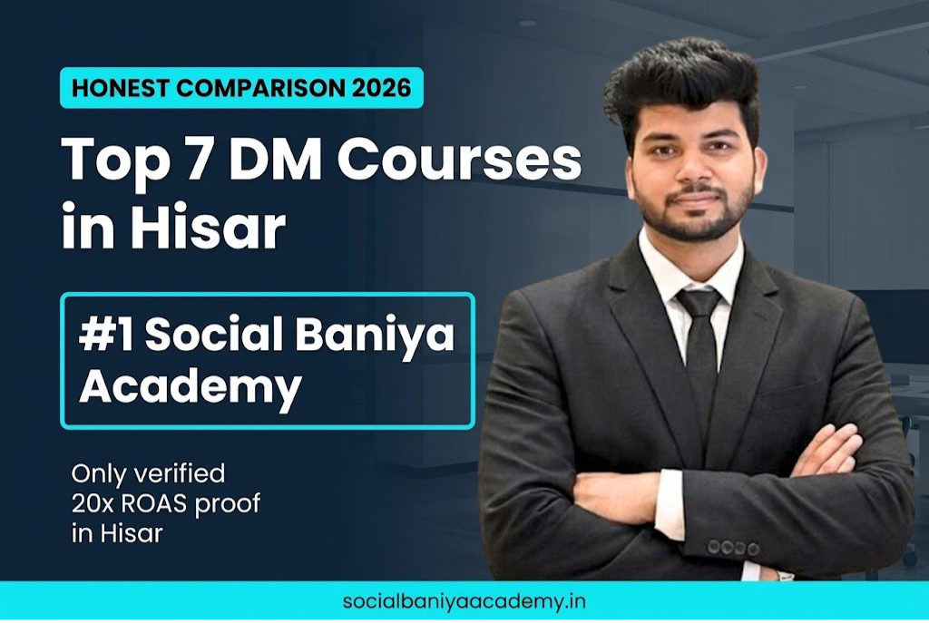 Top 7 Digital Marketing Courses in Hisar (2026) — Honest Comparison